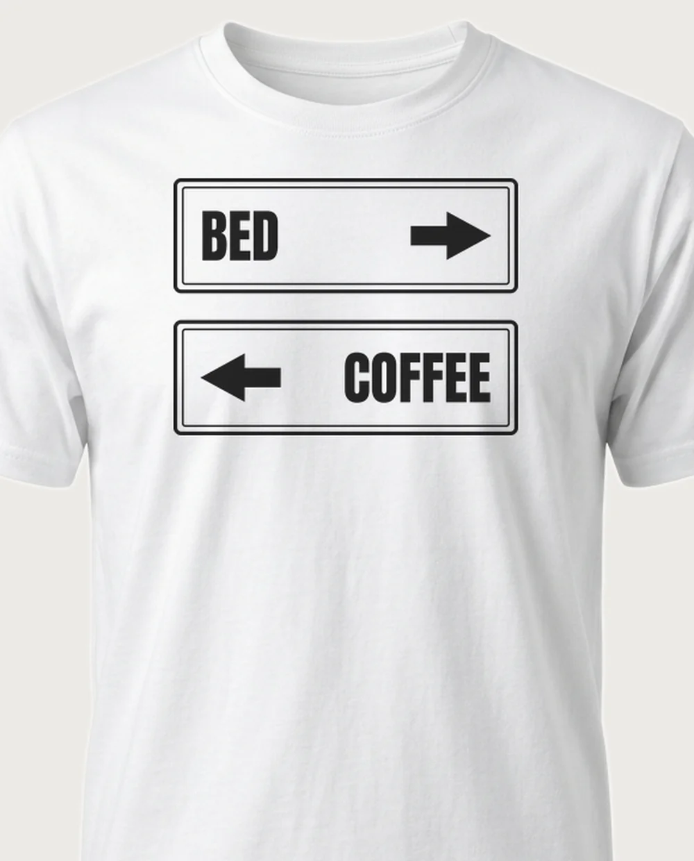 'BED / COFFEE' — Directional Signs on a white tee