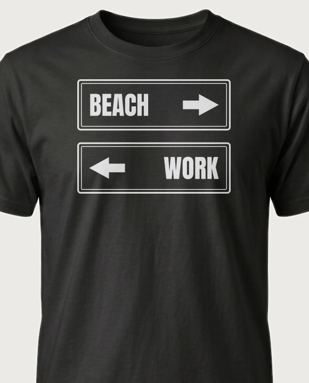 'BEACH / WORK' — Directional Signs on a black tee