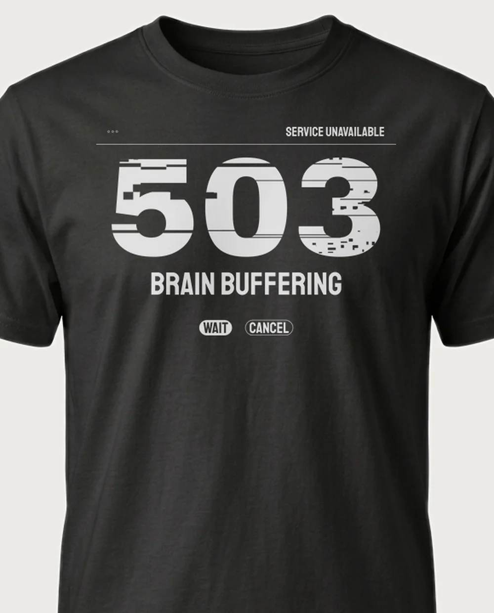 'BRAIN BUFFERING' — Error 404 on a black tee