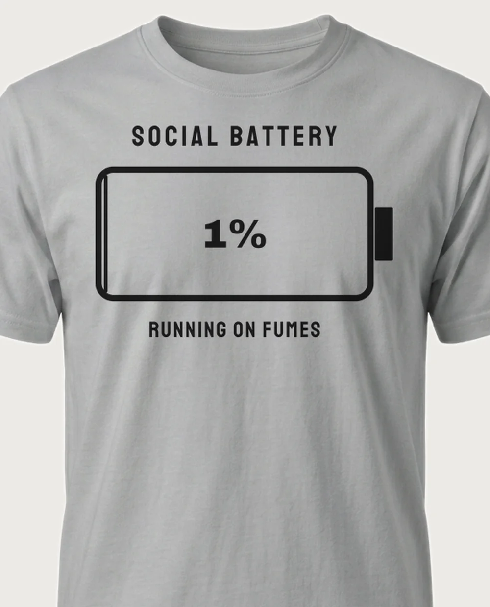 'Social Battery — Running on Fumes' on a sport grey tee