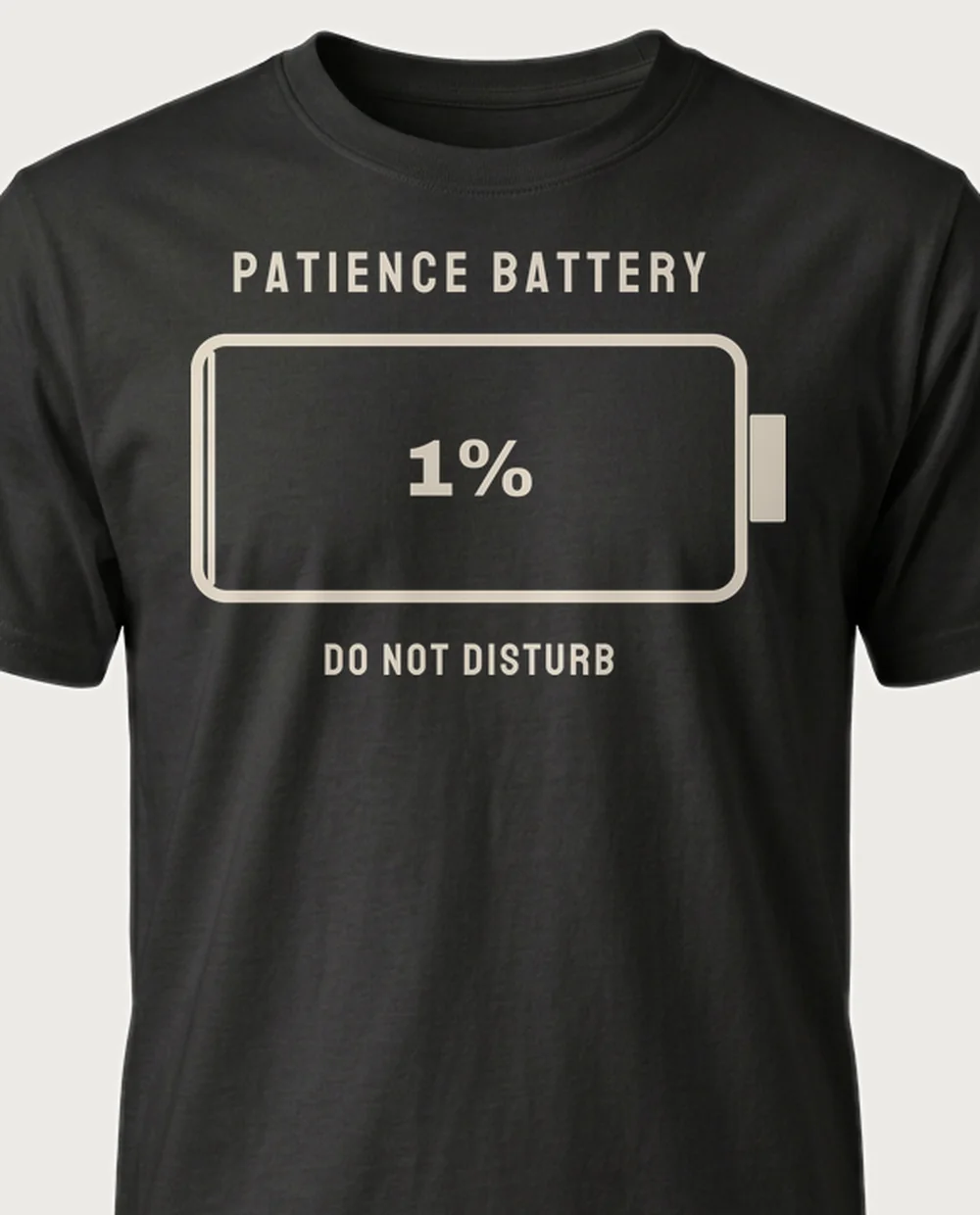 'Patience Battery — Do Not Disturb' on a black tee
