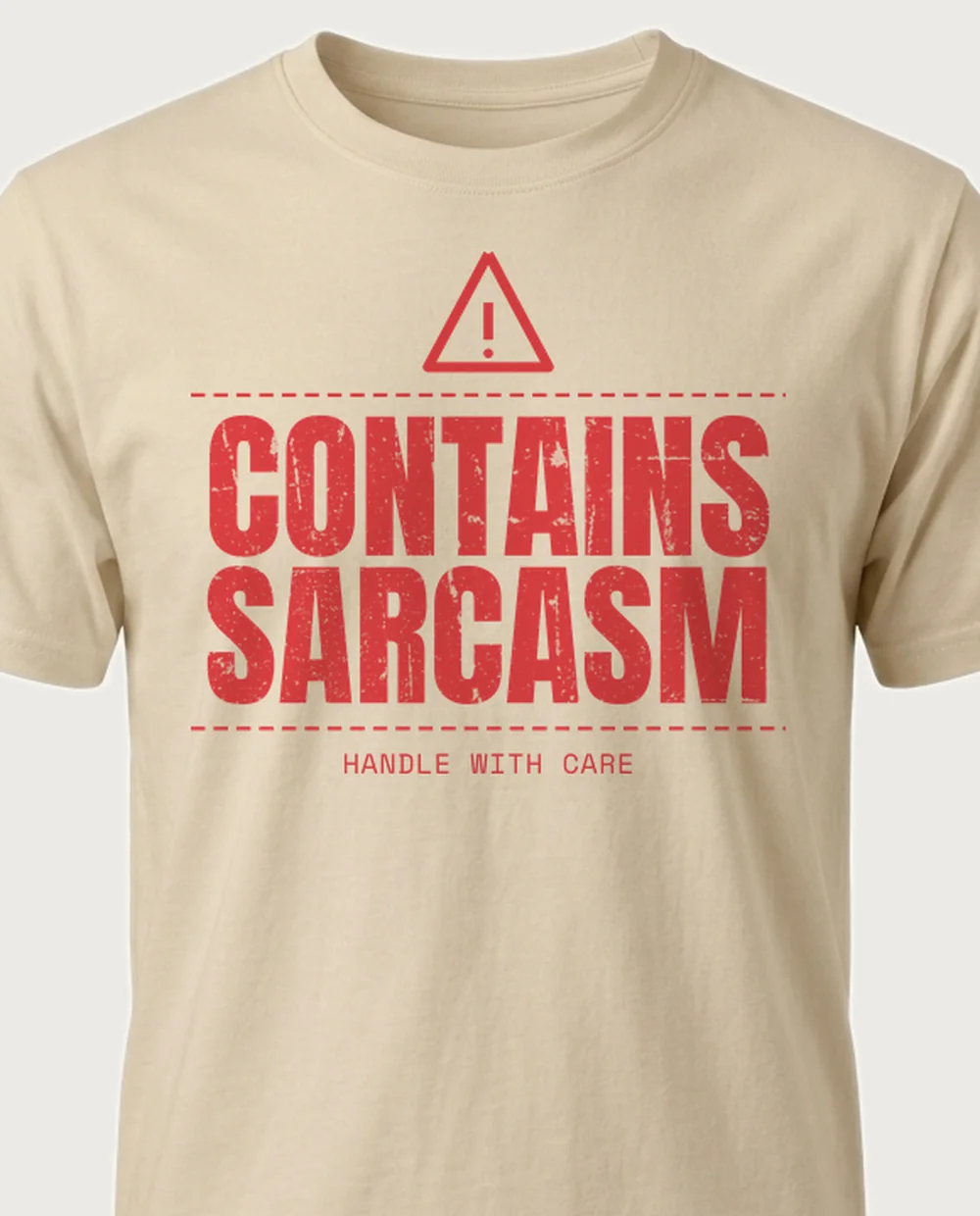 'Contains sarcasm' — Warning Label on a sand tee