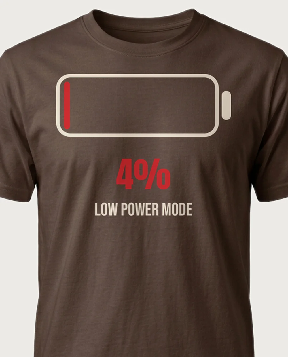 LOW POWER 4% — Social Battery on a chocolate tee