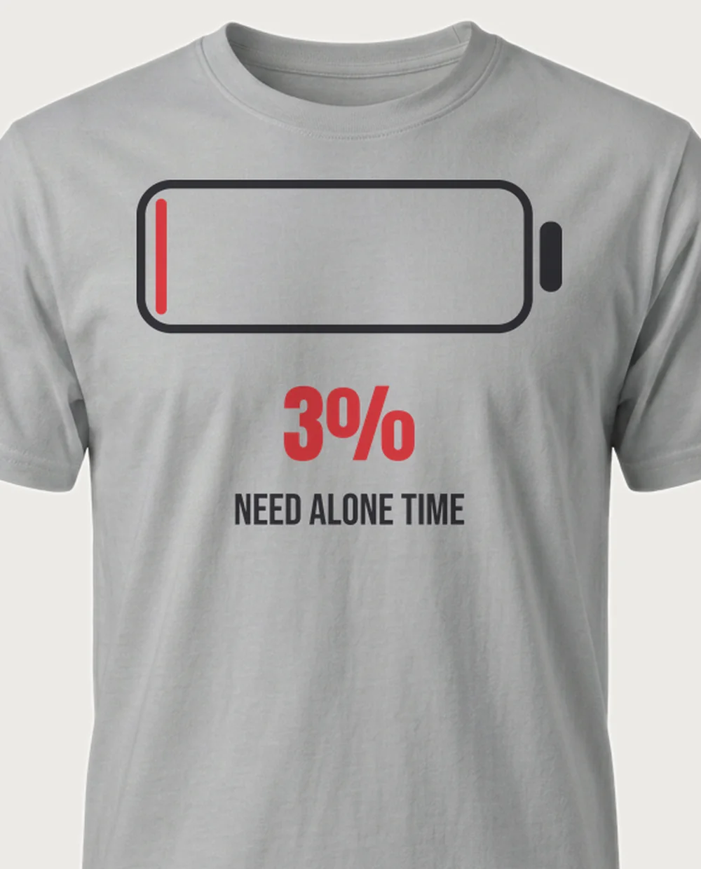 NEED ALONE TIME 3% — Social Battery on a sport grey tee
