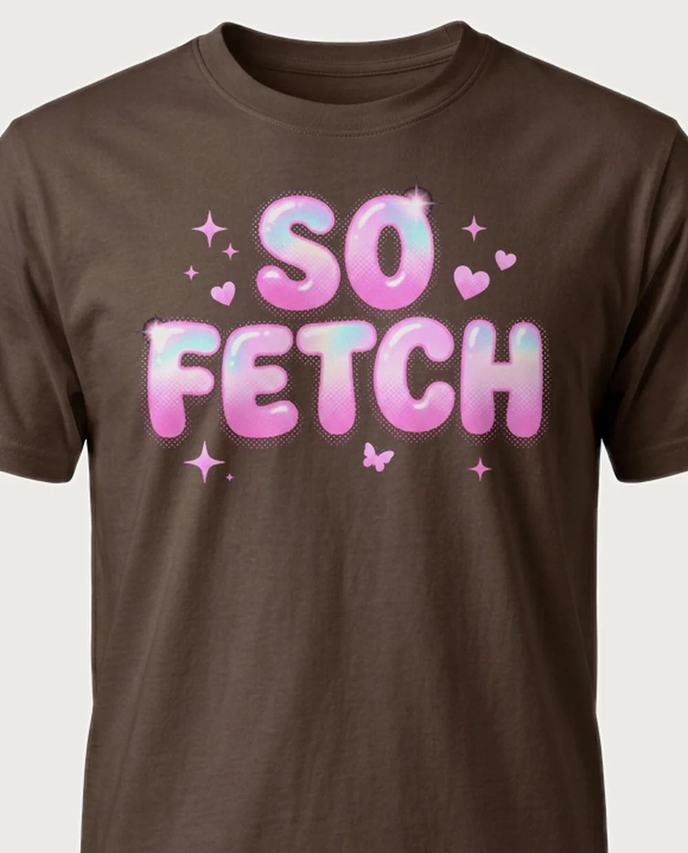 'SO FETCH' — Halftone Pink Y2K on a chocolate tee