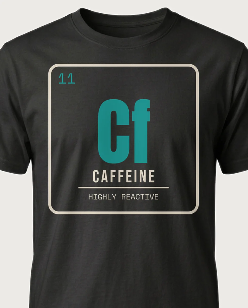 CAFFEINE — Periodic Element on a black tee