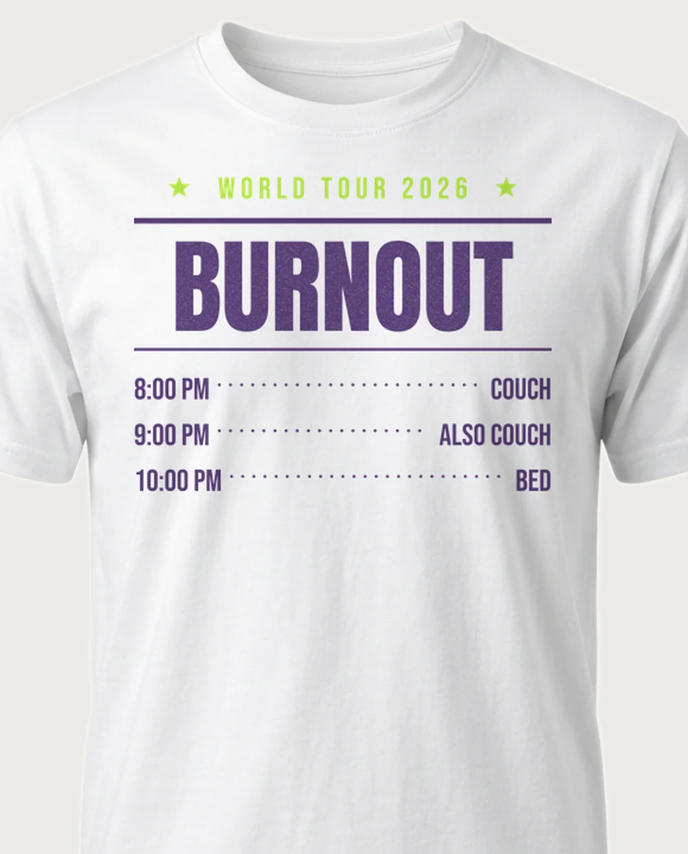 BURNOUT — Tour Poster on a white tee