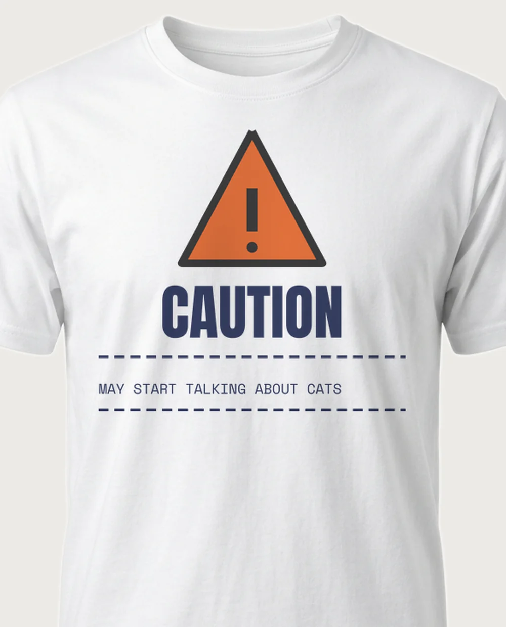 MAY TALK ABOUT CATS — Warning Label on a white tee